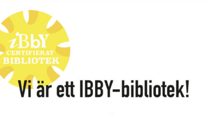 Nu kan bibliotek bli IBBY-certifierade!